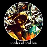 shades of soul too
