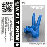 W.E.L.T. Show 09 - Peace
