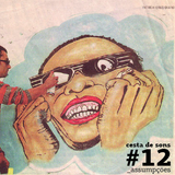 Cesta de Sons #12 - Assumpções