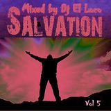 SALVATION - VOL 5 - Mixed by Dj El Loco