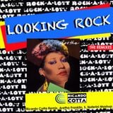 "LOOKING ROCK" By Ricardo Cotta