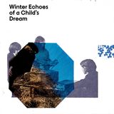 Winter Echoes of a Child's Dream