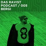 Das Ravist Podcast / 05 – Bergi