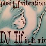 Mixtape of the year 1999: DJ Tif in da Mix - posiTIF Vibration vol. 103
