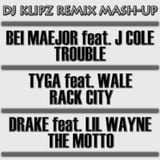 Tyga, Bei Maejor, Wale, J Cole, Drake & Lil' Wayne - Racks the Motto Trouble (DJ Klipz Mash-Up)
