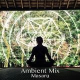 MASARU Ambient DJ Mix