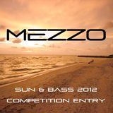 Mezzo - Sun & Bass 2012 Competition Entry
