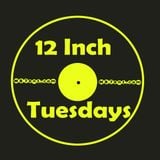 12 Inch Tuesdays Episode 4