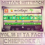 MixtapeMittwoch Vol. 16 mit Chiefrokka - In Ya Face -