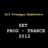 SET PROGRESSIVE TRANCE - 2012 - DJ THIAGO DHALSIM