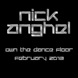 Nick - Own The Dance Floor - February 2013