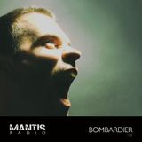 Mantis Radio 139 + Bombardier