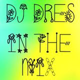DJ DRES - IN THE MIX (April 28th 2015)
