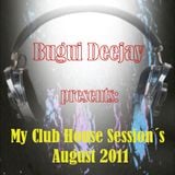 August 2011 My Club House Sessions