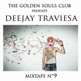The Golden Souls Club Presents Deejay Traviesa
