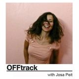 OFFtrack August 7th with Josa Peit