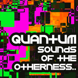 Sounds From the Otherness..