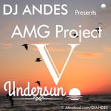 DJ ANDES presents AMG Project Undersun V