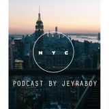 JeyRaboy - NEWYORK Podcast Episode 31