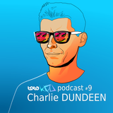 Podcast#9 CHARLIE DUNDEEN