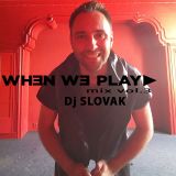 Dj Slovak - WhenWePlay mix Vol. 3