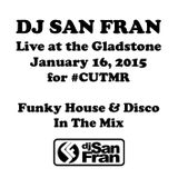 DJ San Fran Live At The Gladstone - January 16, 2015