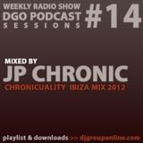 DGO Podcast 14 - JP Chronic - CHRONICUALITY Ibiza Mix 2012
