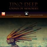 Tino Deep - Sound Of Memories (November 2013 Promo Mix)