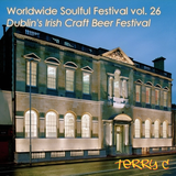 Worldwide Soulful Festival vol. 26: Dublin's Irish Craft Beer Festival