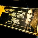 MARIANO SANTOS @ Recorded Live at DARK GARDEN #001 (Temperley, Buenos Aires - Argentina)