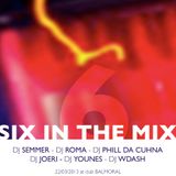 Six in the Mix at Club Balmoral 22.03.13 dj Semmer vs W.Dash