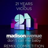 Madison Avenue - Don't Call Me Baby (Harvey & Skerik Bootleg)