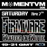 Momentvm 006 - Firmware + Wouter de Witte