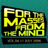 Gonzalo Shaggy Garcia - For the masses, from the mind - Vol.4 (July 2006)