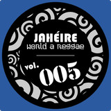 Jaheire - World a Reggae vol.005