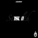 Content x FatKidOnFire (Stealth Vol 7) mix