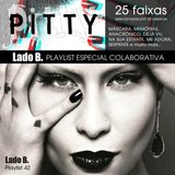 Lado B. Playlist Colaborativa PITTY (Souz' Mix)