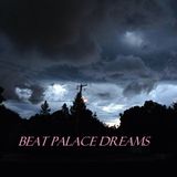 Beat Palace Dreams
