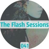 The Flash Sessions 041 - by Flesher
