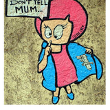 Psst...Don't tell Mum... | Podcast | November 2013