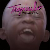 Felipe Sá - Tropiculo Vai para Pista