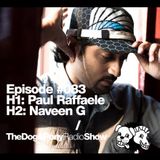 The Dog & Pony Radio Show #083: Guest Naveen G