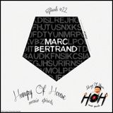 Hungry Of House Episode #022 - Marc Bertrand