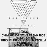 Chimi Hendrixx b2b Frank Rice - Estratechno @ The Place