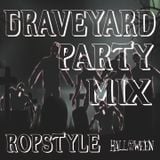Ropstyle - Graveyard Party mix Halloween special