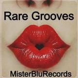 Rare Grooves by MisterBluRecords