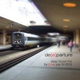 De(e)parture - Deep House mix by JJ Mat - July 24 2013