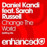 Daniel Kandi feat. Sarah Russell - Change the World (Original Mix)