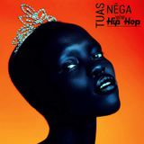 Tuas Nêga (WoW Hip Hop Mixtape)