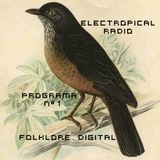 ELECTROPICAL RADIO #1 FOLKORE